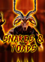 Snakes & Toads