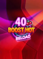 40 Boost Hot Reload
