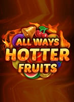 Allways Hotter Fruits