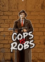 Cops vs Robs