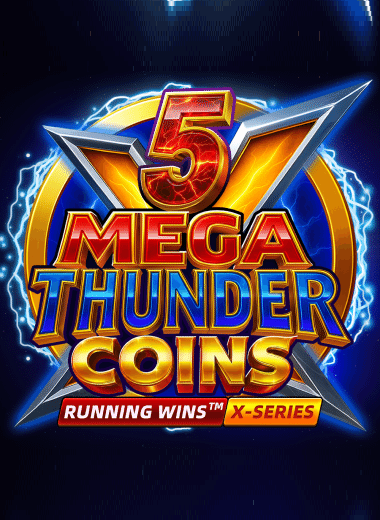 5 Mega Thunder Coins RUNNING WINS
