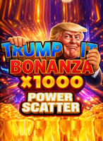 Trump It Bonanza X1000: Power Scatter