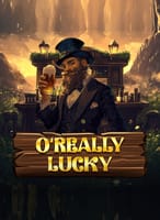O'Really Lucky