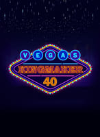Vegas Kingmaker 40